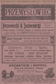 Przemysłowiec : tygodnik popularny dla spraw techniki i przemysłu. R.5, 1907, nr 35-36