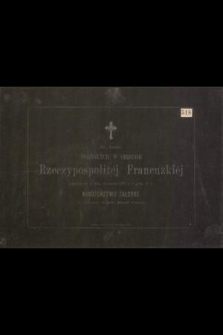 Za duszę poległych w obronie Rzeczyspospolitej Francuzkiej odprawi się w dniu 14 marca 1871 r. o godz. 11 r. nabożeństwo żałobne [...]