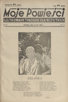 Moje Powieści : ilustrowany tygodnik dla wszystkich. R.3, 1935, nr 18