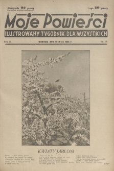 Moje Powieści : ilustrowany tygodnik dla wszystkich. R.3, 1935, nr 19