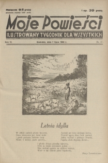 Moje Powieści : ilustrowany tygodnik dla wszystkich. R.3, 1935, nr 27