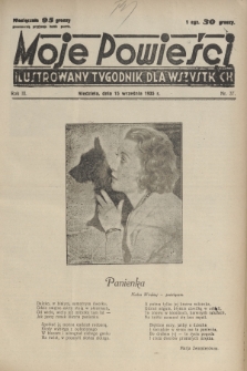 Moje Powieści : ilustrowany tygodnik dla wszystkich. R.3, 1935, nr 37