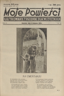 Moje Powieści : ilustrowany tygodnik dla wszystkich. R.3, 1935, nr 44