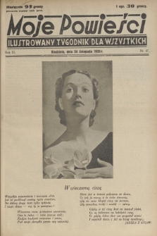 Moje Powieści : ilustrowany tygodnik dla wszystkich. R.3, 1935, nr 47