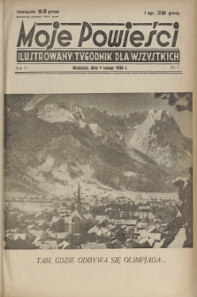 Moje Powieści : ilustrowany tygodnik dla wszystkich. R.4, 1936, nr 6