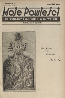 Moje Powieści : ilustrowany tygodnik dla wszystkich. R.4, 1936, nr 22