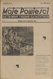 Moje Powieści : ilustrowany tygodnik dla wszystkich. R.4, 1936, nr 36