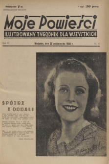 Moje Powieści : ilustrowany tygodnik dla wszystkich. R.4, 1936, nr 43