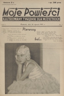 Moje Powieści : ilustrowany tygodnik dla wszystkich. R.5, 1937, nr 4