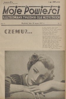 Moje Powieści : ilustrowany tygodnik dla wszystkich. R.5, 1937, nr 11