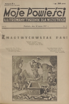 Moje Powieści : ilustrowany tygodnik dla wszystkich. R.5, 1937, nr 13
