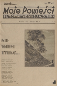 Moje Powieści : ilustrowany tygodnik dla wszystkich. R.5, 1937, nr 14