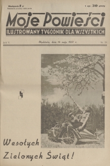 Moje Powieści : ilustrowany tygodnik dla wszystkich. R.5, 1937, nr 20