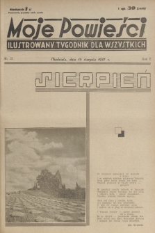 Moje Powieści : ilustrowany tygodnik dla wszystkich. R.5, 1937, nr 33