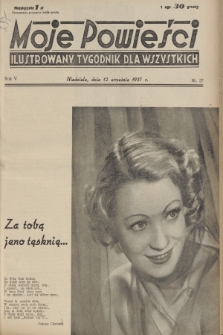Moje Powieści : ilustrowany tygodnik dla wszystkich. R.5, 1937, nr 37