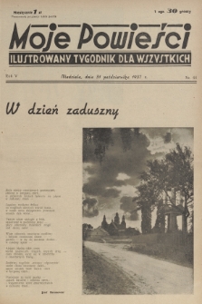 Moje Powieści : ilustrowany tygodnik dla wszystkich. R.5, 1937, nr 44