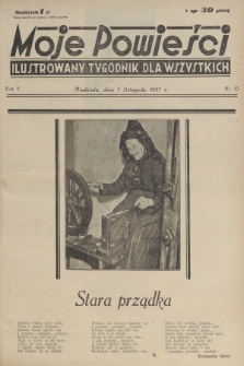 Moje Powieści : ilustrowany tygodnik dla wszystkich. R.5, 1937, nr 45