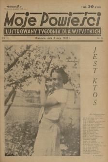 Moje Powieści : ilustrowany tygodnik dla wszystkich. R.6, 1938, nr 19