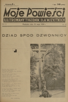 Moje Powieści : ilustrowany tygodnik dla wszystkich. R.6, 1938, nr 21