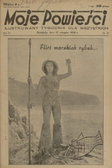 Moje Powieści : ilustrowany tygodnik dla wszystkich. R.6, 1938, nr 34