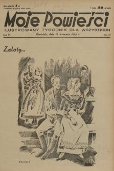 Moje Powieści : ilustrowany tygodnik dla wszystkich. R.6, 1938, nr 37