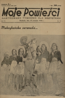 Moje Powieści : ilustrowany tygodnik dla wszystkich. R.6, 1938, nr 38