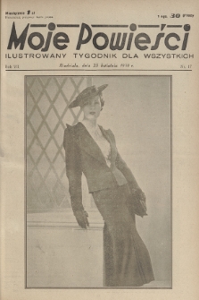 Moje Powieści : ilustrowany tygodnik dla wszystkich. R.7, 1939, nr 17