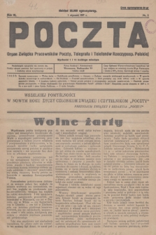 Poczta : organ Związku Pracowników Poczty, Telegrafu i Telefonów Rzeczyposp. Polskiej. R.9, 1927, nr 1