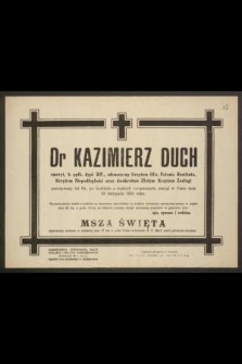 Dr Kazimierz Duch : emeryt, b. ppłk. dypl. WP., [...] zasnął w Panu dnia 23 listopada 1954 roku