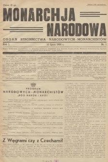 Monarchja Narodowa : organ Stronnictwa Narodowych-Monarchistów. R.1, 1938, № 1