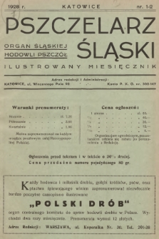 Pszczelarz Śląski : organ Śląskiej Hodowli Pszczół : ilustrowany miesięcznik. R.1, 1928, nr 1-2