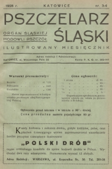 Pszczelarz Śląski : organ Śląskiej Hodowli Pszczół : ilustrowany miesięcznik. R.1, 1928, nr 3-4
