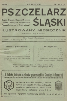 Pszczelarz Śląski : organ Śląskiej Hodowli Pszczół : ilustrowany miesięcznik. R.1, 1928, nr 5-6-7