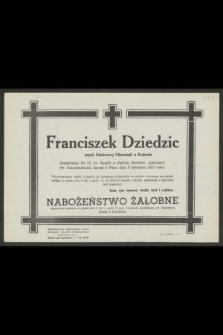 Franciszek Dziedzic muzyk Państwowej Filharmonii w Krakowie [...] zasnął w Panu dnia 3 kwietnia 1957 roku [...]
