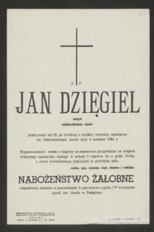 Ś. P. Jan Dzięgiel muzyk [...] zmarł dnia 4 czerwca 1964 r. [...]