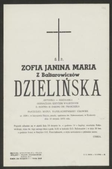 Ś. P. Zofia Janina Maria z Baltarowiczów Dzielińska artystka-rzeźbiarka [...] zmarła [...] dnia 10 sierpnia 1970 roku [...]