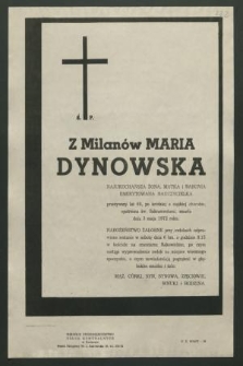 Ś. p. z Milanów Maria Dynowska [...] emerytowana nauczycielka [...] zmarła dnia 3 maja 1972 roku [...]