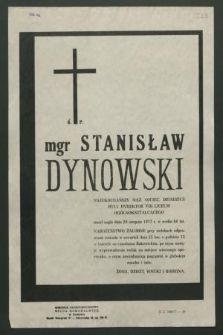 Ś. p. mgr Stanisław Dynowski [...] były dyrektor VIII Liceum Ogólnokształcącego zmarł nagle dnia 20 sierpnia 1977 r. [...]