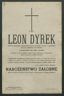 Ś. p. Leon Dyrek artysta odlewnik [...] zasnął w Panu dnia17 grudnia 1965 roku [...]