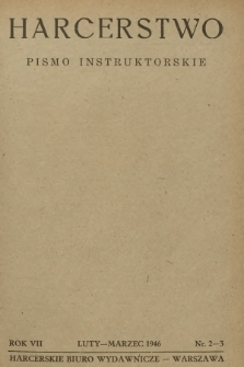 Harcerstwo : pismo instruktorskie. R.7, 1946, nr 2-3