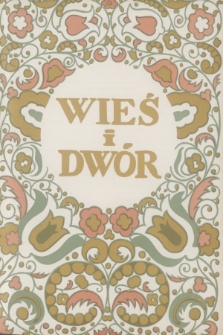 Wieś i Dwór : dwutygodnik ilustrowany. R. 2, 1913, nr 8