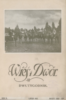 Wieś i Dwór : dwutygodnik ilustrowany. R. 2, 1913, nr 13 i 14