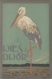 Wieś i Dwór : dwutygodnik ilustrowany. R. 3, 1914, nr 7