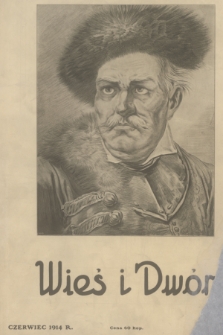 Wieś i Dwór : dwutygodnik ilustrowany. R. 3, 1914, nr 11