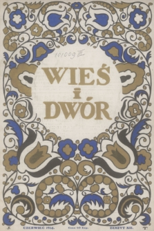 Wieś i Dwór : dwutygodnik ilustrowany. R. 3, 1914, nr 12
