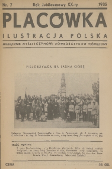 Placówka : ilustracja polska : miesięcznik myśli i czynowi Dowborczyków poświęcony. R. 3, 1935, nr 7