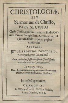 Christologiæ, Sev Sermonum de Christo, Pars [...]. P. 2, Gesta Christi, quorum memoria fit die Cœnæ Domini, complectens Sermonibus xvIII [...]