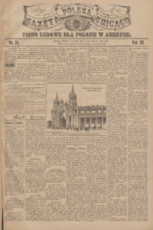 Gazeta Polska Chicago : pismo ludowe dla Polonii w Ameryce. R.28, 1900, No. 25