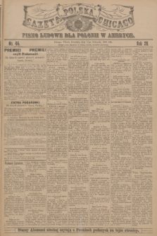 Gazeta Polska Chicago : pismo ludowe dla Polonii w Ameryce. R.28, 1900, No. 46