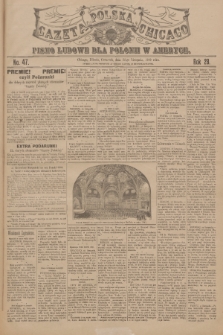 Gazeta Polska Chicago : pismo ludowe dla Polonii w Ameryce. R.28, 1900, No. 47